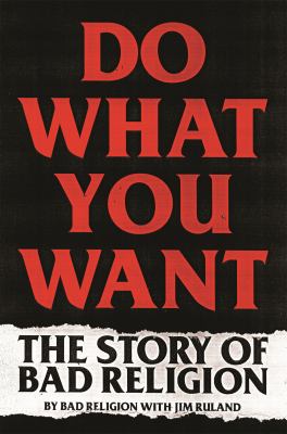 Do what you want : the story of Bad Religion cover image