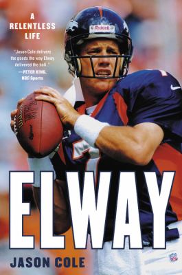 Elway : a relentless life cover image