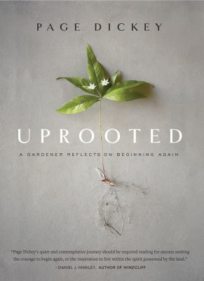 Uprooted : a gardener reflects on beginning again cover image