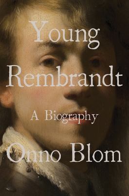 Young Rembrandt : a biography cover image
