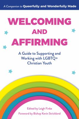 Welcoming and affirming : a guide to supporting and working with LGBTQ+ Christian youth cover image