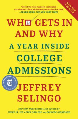 Who gets in and why : a year inside college admissions  cover image cdn