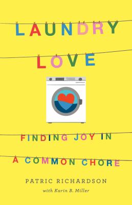 Laundry love : finding joy in a common chore cover image