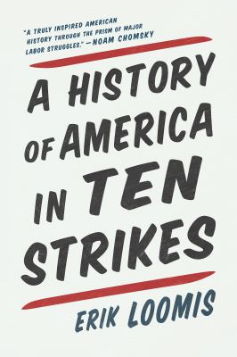 A history of America in ten strikes cover image