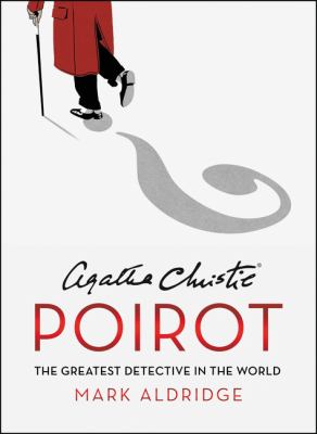 Agatha Christie's Poirot : the greatest detective in the world  cover image cdn