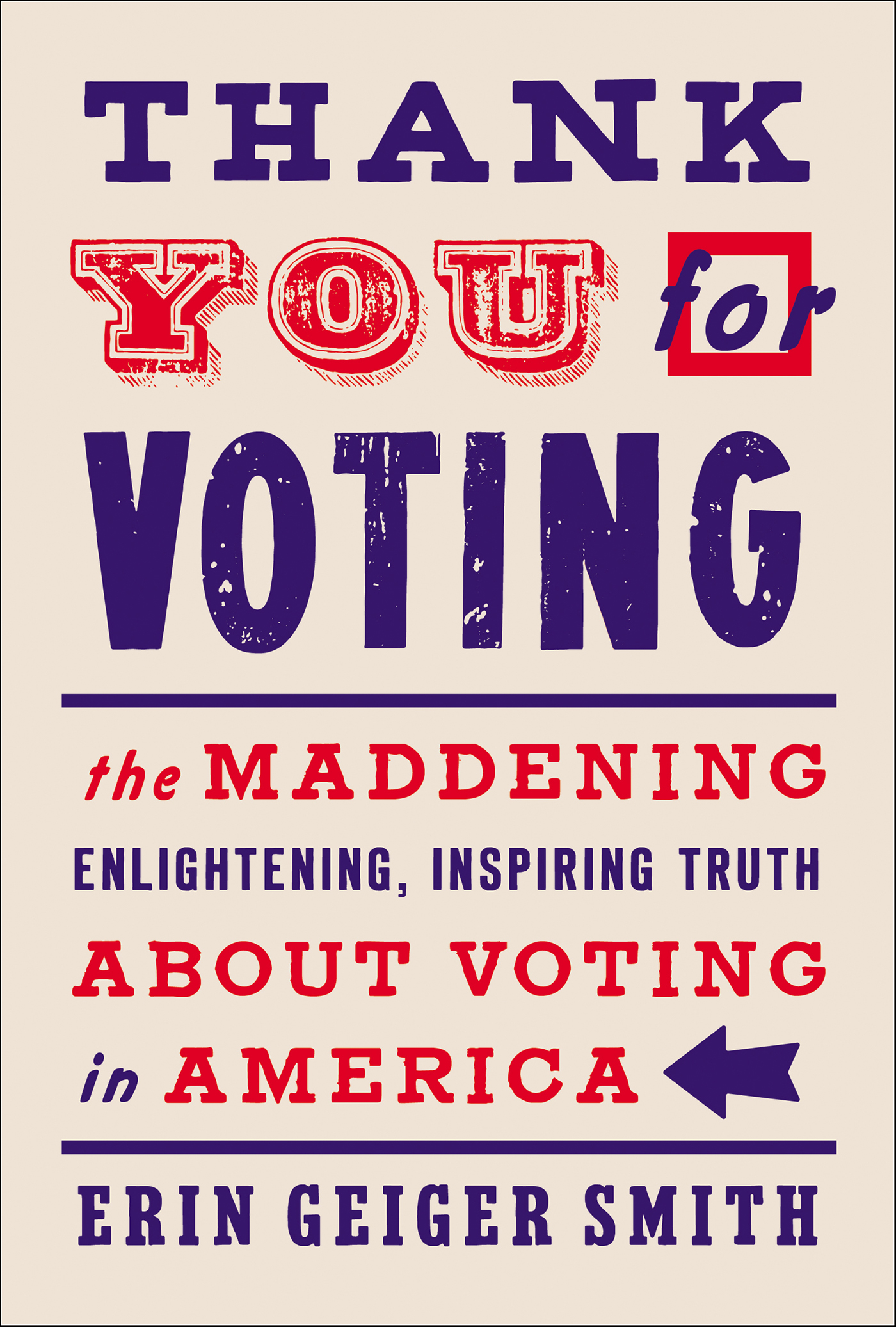 Thank You for Voting The Maddening, Enlightening, Inspiring Truth About Voting in America cover image cdn