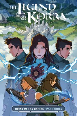 The legend of Korra. Ruins of the empire. 3 cover image