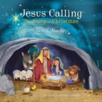 Jesus Calling : The Story of Christmas cover image cdn