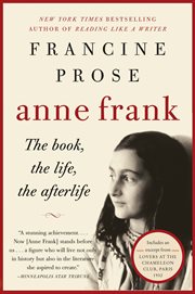 Anne Frank : the book, the life, the afterlife cover image cdn