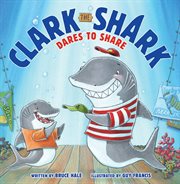 Clark the Shark dares to share cover image cdn
