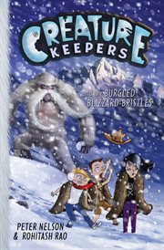 Creature keepers and the burgled blizzard-bristles cover image cdn
