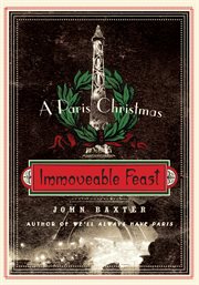 Immoveable feast : a Paris Christmas cover image cdn