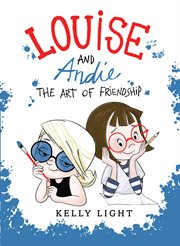 Louise and Andie : the art of friendship cover image cdn