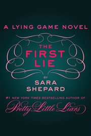 The first lie : a lying game novel cover image cdn