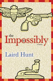 The impossibly : a novel cover image cdn