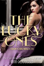 The Lucky Ones: A Bright Young Things Novel cover image cdn