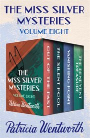 The miss silver mysteries volume eight: out of the past, the silent pool, vanishing point, and the b. Books #23-26 cover image cdn