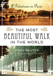 The most beautiful walk in the world : a pedestrian in Paris cover image cdn