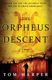 The Orpheus descent : a novel cover image cdn