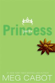 Party princess : the Princess Diaries Series, Book 7. cover image cdn
