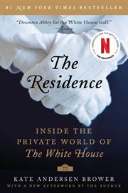 The residence : inside the private world of the White House cover image cdn