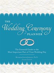 The wedding ceremony planner : the essential guide to the most important part of your wedding day cover image cdn