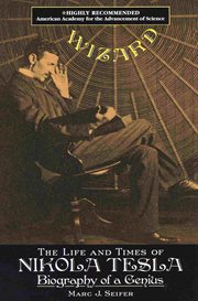 Wizard : the life and times of Nikola Tesla : biography of a genius cover image cdn