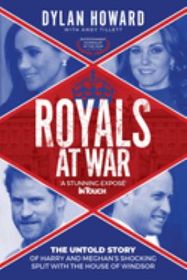 Royals at war : the untold story of Harry and Meghan's shocking split with the House of Windsor  cover image cdn