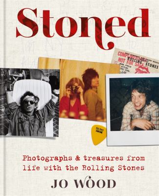 Stoned : photographs & treasures from life with the Rolling Stones  cover image cdn