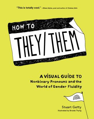 How to they/them : a visual guide to nonbinary pronouns and the world of gender fluidity  cover image cdn