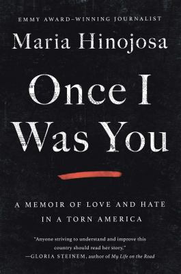 Once I was you : a memoir of love and hate in a torn America cover image
