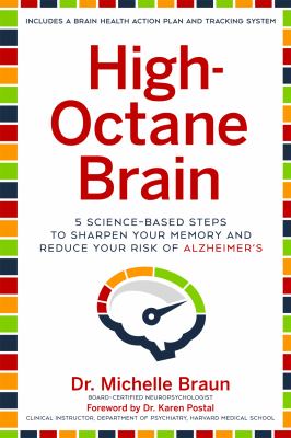High-octane brain : 5 science-based steps to sharpen your memory and reduce your risk of Alzheimer's  cover image cdn