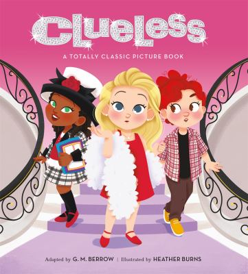 Clueless : a totally classic picture book cover image