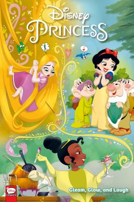 Disney princess. Gleam, glow, and laugh cover image