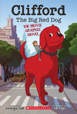 Clifford the big red dog : the movie graphic novel  cover image cdn