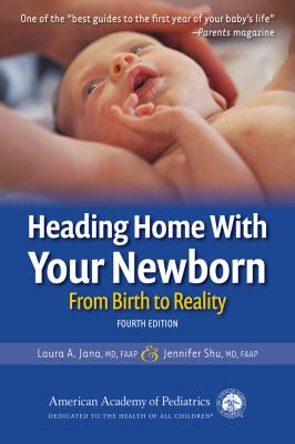 Heading home with your newborn : from birth to reality  cover image cdn