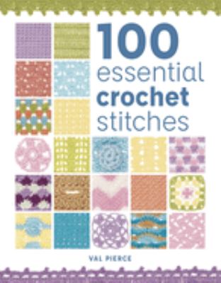 100 essential crochet stitches cover image