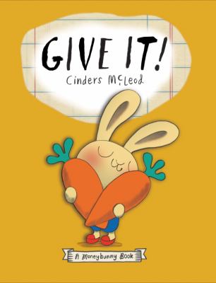 Give it! : a moneybunny book cover image