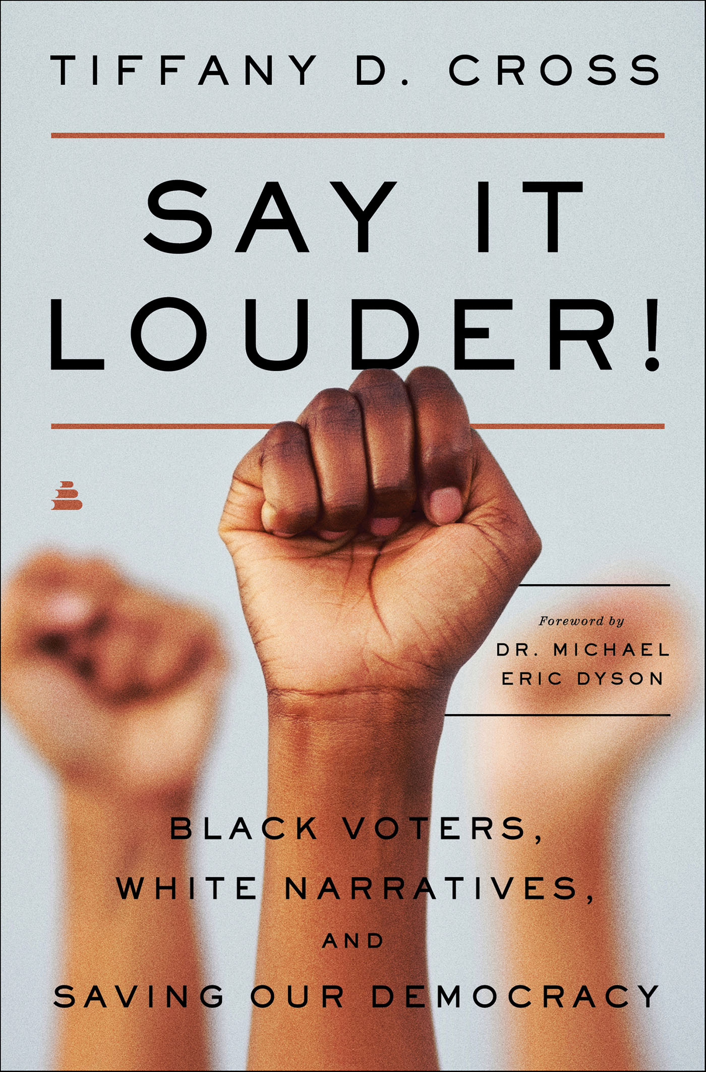 Say it louder! Black voters, white narratives, and saving our democracy cover image cdn