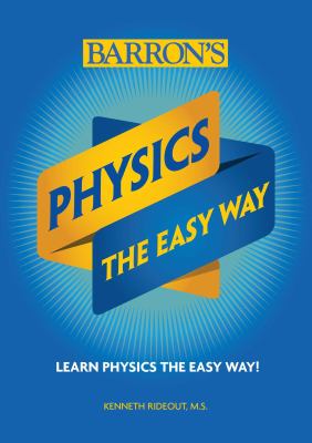 Physics the easy way : learn physics the easy way! cover image