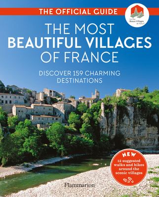 The most beautiful villages of France : the official guide cover image