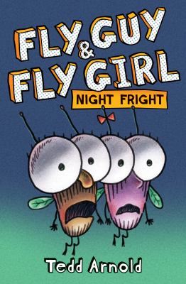 Fly Guy & Fly Girl : night fright cover image