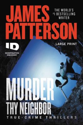 Murder thy neighbor true-crime thrillers cover image