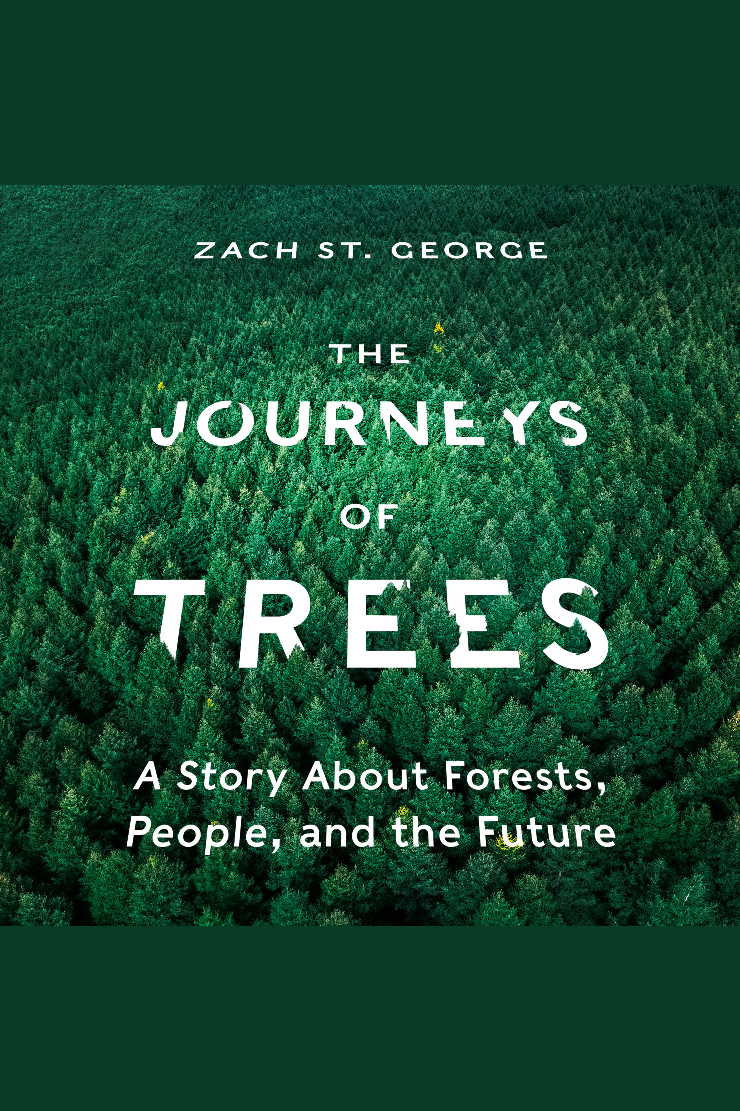 The journeys of trees a story about forests, people, and the future cover image cdn