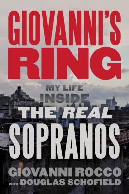 Giovanni's ring : my life inside the real Sopranos cover image