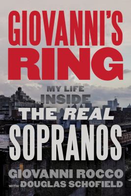 Giovanni's ring : my life inside the real Sopranos  cover image cdn