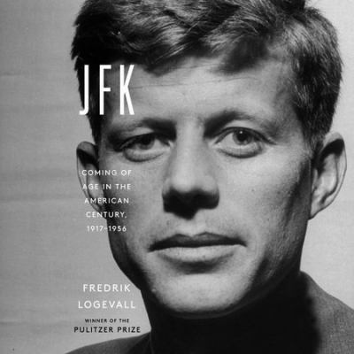 JFK : coming of age in the American century, 1917-1956 cover image