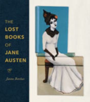 The lost books of Jane Austen cover image