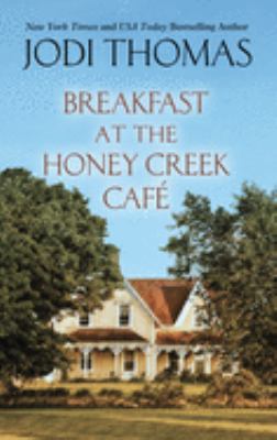 Breakfast at the Honey Creek Café cover image