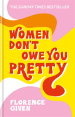 Women don't owe you pretty  cover image cdn